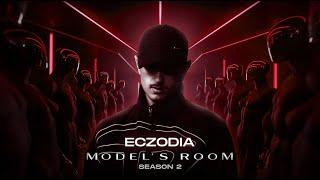 ECZODIA  - MODEL'S ROOM - Episode 3 (S2)