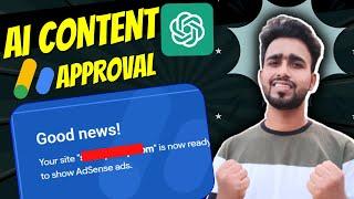 AdSense Approval with AI Conent: Create Humanised Blog Posts get Google AdSense Approval