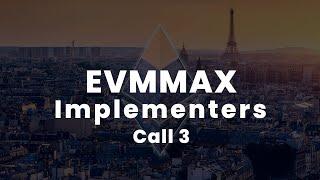 EVMMAX Implementers Call 3