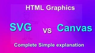 Explaining  Canvas and SVG in HTML5