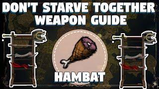 Don't Starve Together Hambat Guide - Don't Starve Together Weapon Guide - DST Guides - Hambat