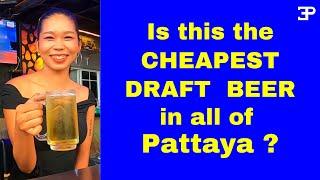 Is this the CHEAPEST  BEER in Pattaya ?