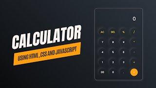 How to make a calculator using HTML, CSS and JavaScript | JavaScript tutorials for beginners