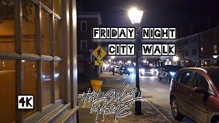 4K Hallowell Friday Night City Walk Sights &Sounds