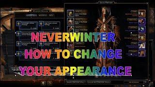 Neverwinter TIPS how to change your characters appearance