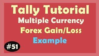 Currency (Forex Loss/gain) in Tally ERP9 | Learn multiple currency Create in Tally ERP9