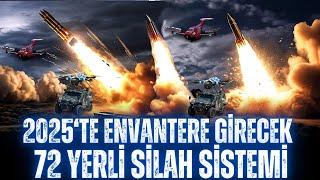 2025'te Envantere Girecek 72 Müthiş Silah Sistemi ! HEPSİ ENVANTERE GİRİYOR !! %100 Yerli ve Milli