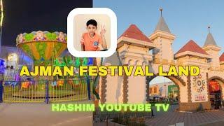 Ajman Festival Land || Hashim youtube tv || @Hashimtv478