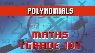 1. | Polynomials | - Mathematics Grade 10