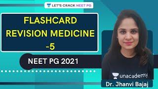 Flashcard revision Medicine -5 | NEET PG 2021 | Dr. Jhanvi Bajaj