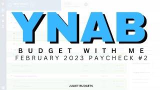 YNAB Budget With Me | February 2023 Paycheck #2 - Getting My Marriage License & Finishing March 2023