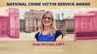 Angela McCown, LMFT | 2024 National Crime Victims' Service Awards