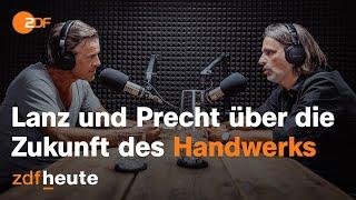 Podcast: Unbesetzte Lehrstellen - hat das Handwerk ein Imageproblem? | Lanz & Precht