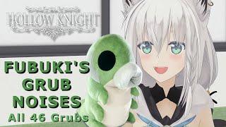 Hollow Knight: Fubuki Grub Noises Collection - All 46 grubs + bonuses 【Shirakami Fubuki / Hololive】