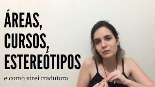 INTRODUÇÃO À PROFISSÃO DE TRADUTOR - ÁREAS, CURSOS, CARREIRA | Gabie Assis