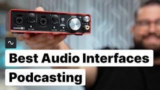 Best Audio Interfaces for Podcasting for All Levels [2024]