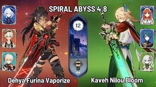 C1 Dehya Furina Vaporize | C0 Kaveh Nilou Bloom Team | Spiral Abyss 4.8 Floor 12 | Genshin Impact
