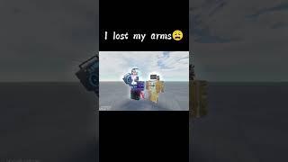 l lost my arms #edit #roblox @winchester0001@SANYA53K