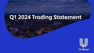 Unilever | Q1 2024 Trading Statement | Webcast & Q&A