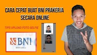 CARA TERBARU BUAT REKENING BNI PRAKERJA SECARA ONLINE