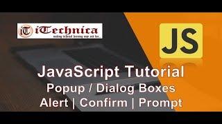 6. JavaScript Tutorial | Popup/Dialog Boxes | Alert Box | Confirm Box | Prompt Box with examples