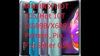 #INFINIX HOT 10SHot 10T X689BX689Pattern, Pin, Frp Saher GSM SWABI