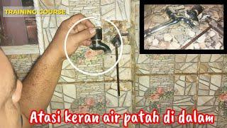 solusi ganti kran air patah drat bagian dalam