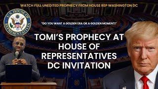 Watch Tomi Arayomi’s inaugural (unedited) prophecy at House of Representatives (Washington DC)