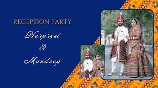 Reception Party || Harpreet & Mandeep || Akash Digital Studio Mob: 98761-09683.