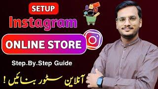 How To Create a Professional Online Store at Instagram 2024 || Insta Store Setup