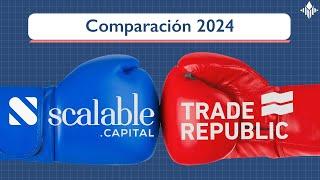 Scalable Capital vs Trade Republic TODAS las caracteristicas + costes.