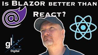 Is Blazor Better than React?