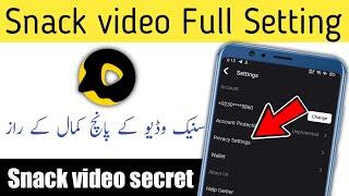 snack Video Full Setting 2021 | snack video privacy settings kaise kare|snack video account setting