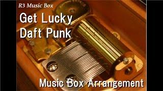 Get Lucky/Daft Punk [Music Box]