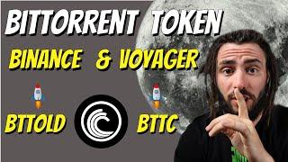 BTT Crypto : Voyager And Binance To Swap BTTOLD To The New BTT Token