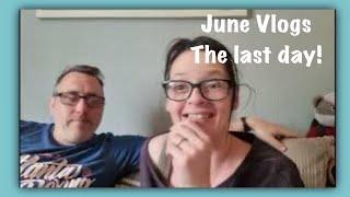 June Vlogs last day!