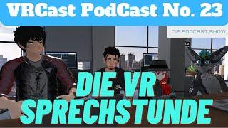 VRCast, die VR Podcast Show #23 / Gahone von "VR Voll Deutsch" / VRChat: Creator Economy