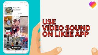 How to Use Video Sound On Likee App