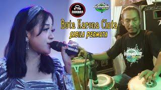 BUTA KARENA CINTA -  Sabila Permata ft Nophie 501 - PERMANA Music Live Nganjuk - DHEHAN AUDIO