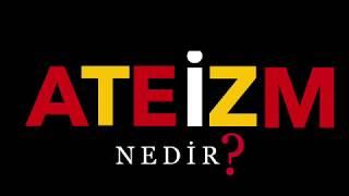 ATEİZM NEDİR ? / FELSEFE TERİMLERİ