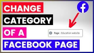 How To Change Facebook Page Category? [in 2024]