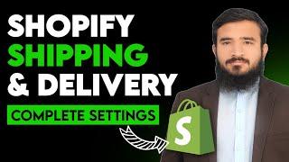Shopify Shipping Setup | Shopify Shipping & Delivery Settings 2024
