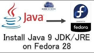 How to Install Java 9 JDK/JRE on Fedora 28 Workstation