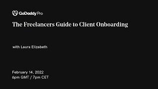 GoDaddy Pro EMEA Meetup - The Freelancers Guide to Client Onboarding