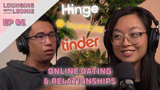 Online Dating & Relationships | Lounging With Leonie ️ Ep. #2