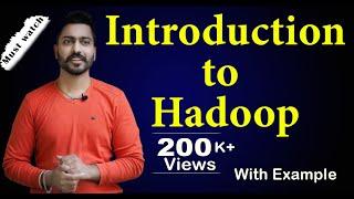 Lec-127: Introduction to Hadoop| What is Hadoop| Hadoop Framework