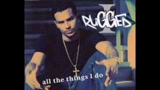 Rugged I ft.Craig Smart -  All The Things I Do