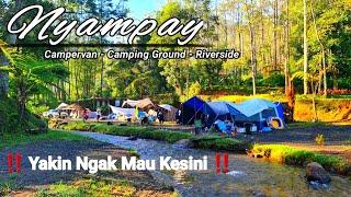 ‼️Yakin ngak mau Kesini‼️Nyaman&Keren banget‼️ Nyampay Camping Ground ‼️ Camping Di Nyampay Ciwidey