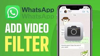 How To Add Filter on Whatsapp Video Call - Full Guide (2024)