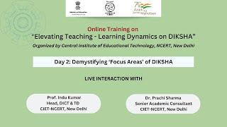 Day 2: Demystifying ‘Focus Areas’ of DIKSHA | Online Training on "Elevating T&L Dynamics on DIKSHA"